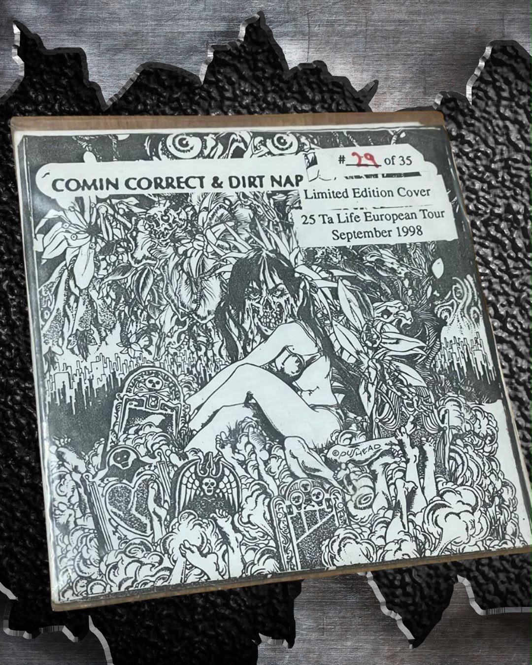 “Comin Correct & Dirt Nap” — Limited Edition Cover 25 Ta Life European Tour — September 1998