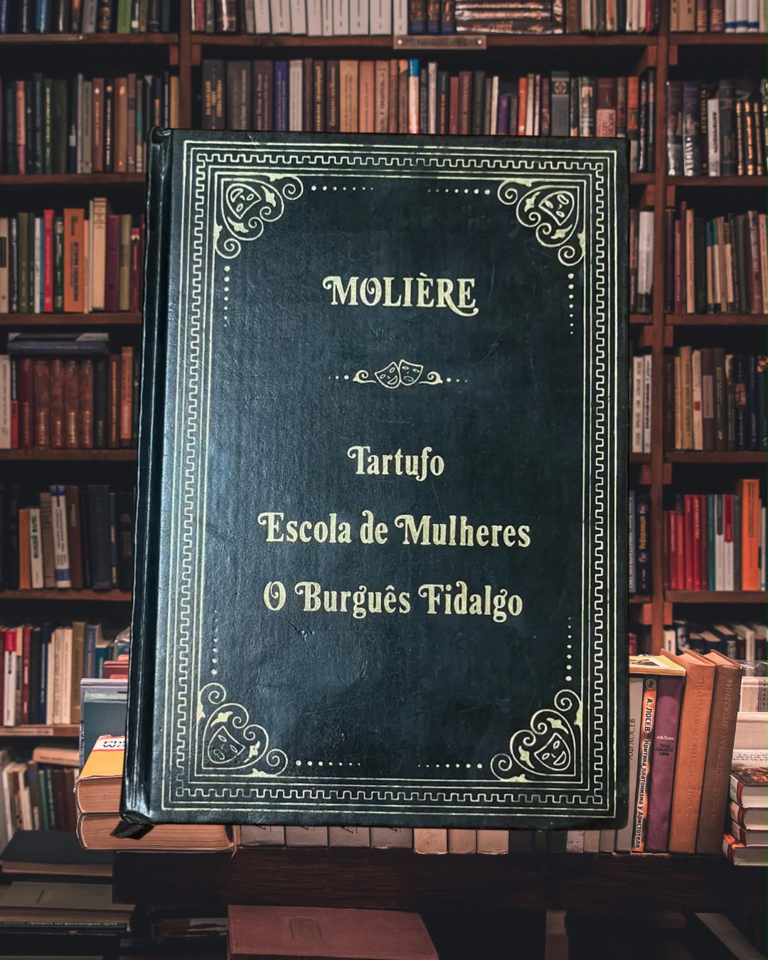 “Tartufo”, “Escola de Mulheres” & “O Burguês Fidalgo” — Molière